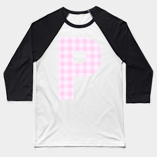 Pink Letter P in Plaid Pattern Background. Baseball T-Shirt